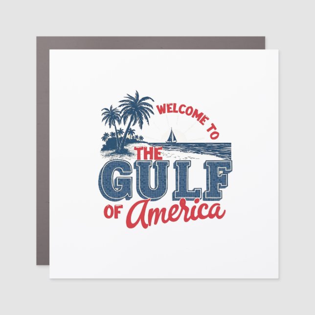 Welcome to the Gulf of America Immigrant Mexican  Car Magnet (Front)