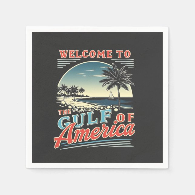Welcome to the Gulf of America Trump  Napkins (Front)