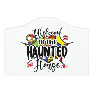 Welcome to the Haunted House Sublimation Door Sign