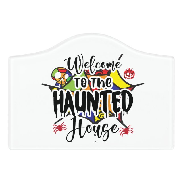 Welcome to the Haunted House Sublimation Door Sign (Small Crest Front)