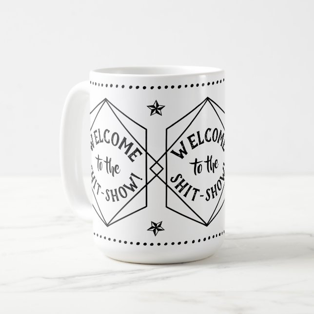 Welcome to the *hit Show | Sarcastic Funny Coffee Mug (Front Left)