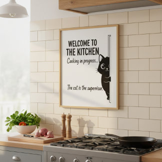 Welcome to the Kitchen Cat Supervisor Poster