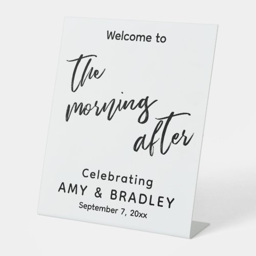 Welcome to The Morning After Casual Handwriting Pedestal Sign