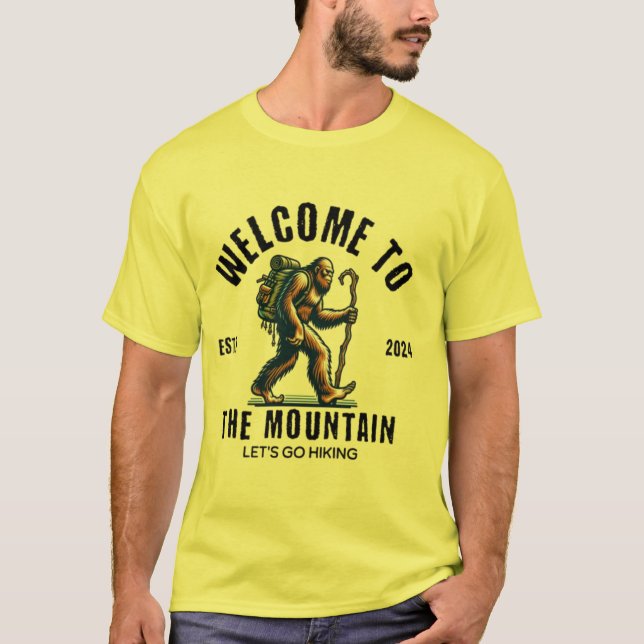 Welcome to the Mountain – Let’s Go Hiking T-Shirt (Front)