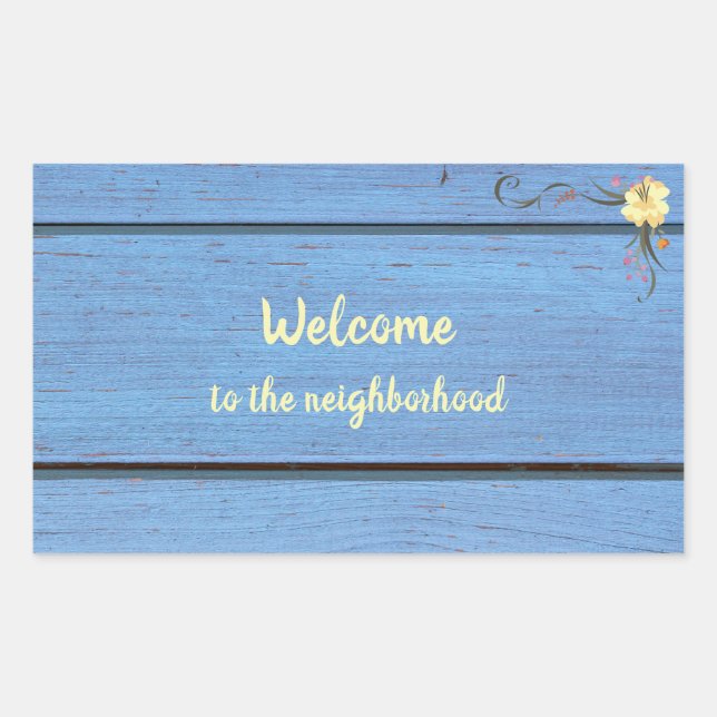 Welcome to the Neighborhood Blue Wooden Planks  Rectangular Sticker (Front)