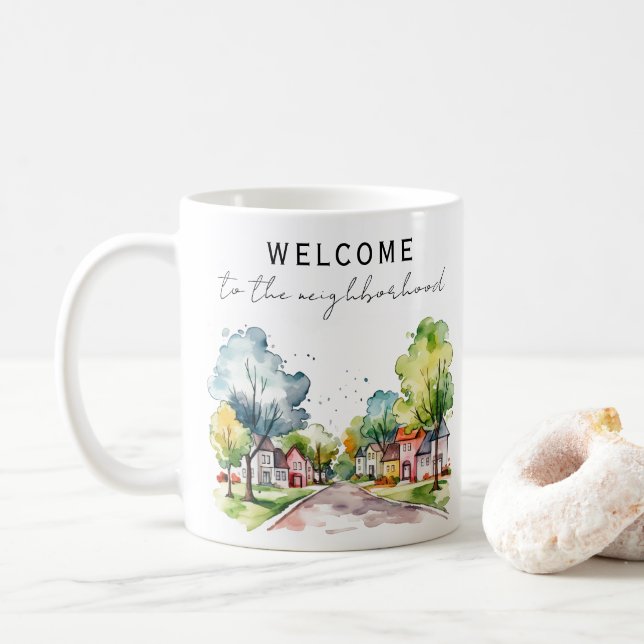 Welcome to the Neighborhood  Coffee Mug (With Donut)