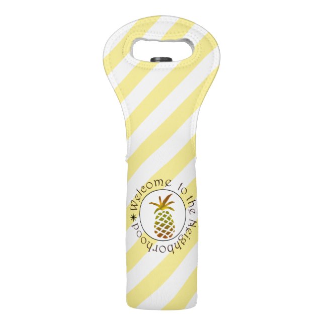 Welcome to the Neighborhood Pineapple and Stripes Wine Bag (Front)