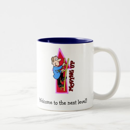 Welcome to the next level Two_Tone coffee mug