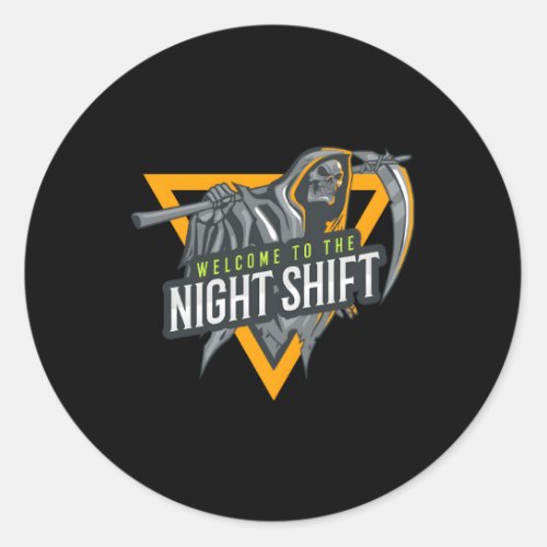 Welcome To The Night Shift Swagazon Associate Nigh Classic Round Sticker