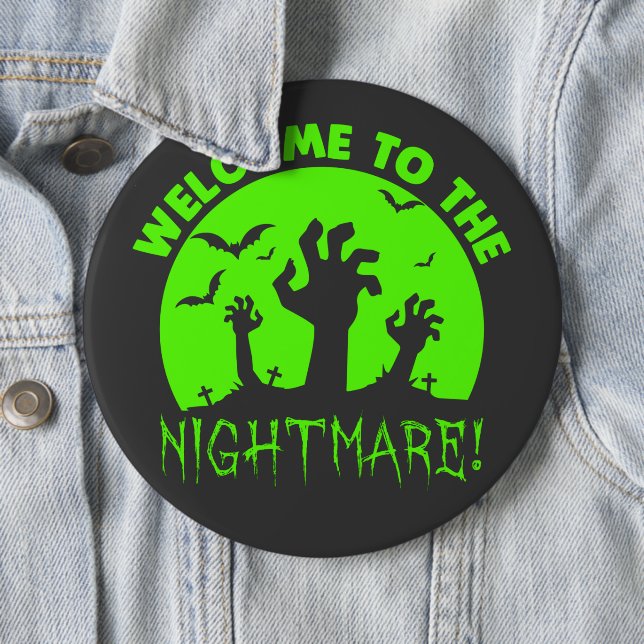Welcome to the Nightmare Green Halloween  Button (In Situ)
