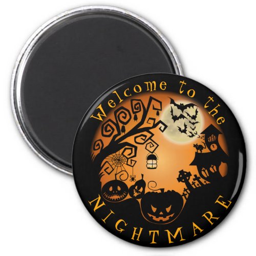 Welcome to the Nightmare Halloween Pumpkin Custom Magnet