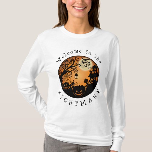 Welcome to the Nightmare Halloween Pumpkin Design T_Shirt