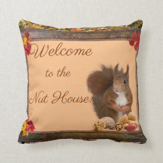 Welcome to the Nut House Pillow