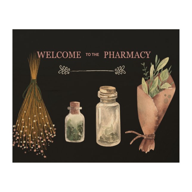 Welcome to the Pharmacy Wooden Wall Art (Front)
