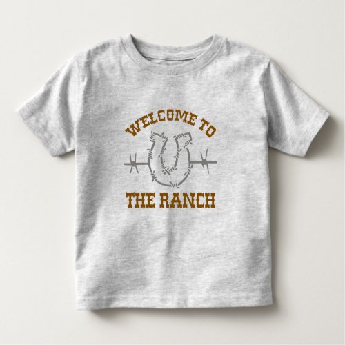 Welcome to the Ranch Toddler T_shirt
