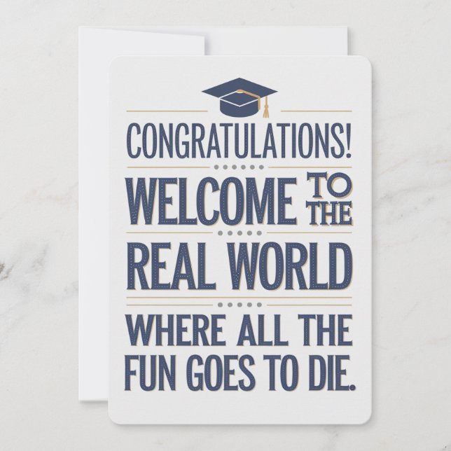 Welcome To The Real World Funny Graduation Invitation (Front)