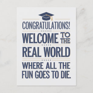 Welcome To The Real World Funny Graduation Postcard