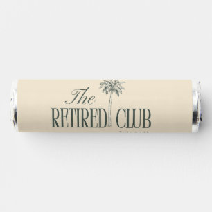 Welcome To The Retired Club - Customizable Name Breath Savers® Mints
