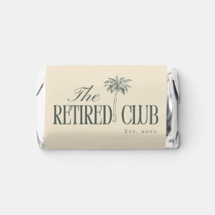 Welcome To The Retired Club - Customizable Name Hershey's Miniatures