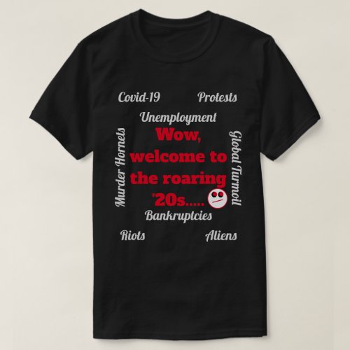 Welcome to the Roaring 20s Novelty Dark T_Shirt