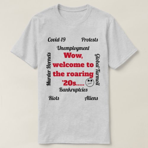Welcome to the Roaring 20s Novelty Light T_Shirt