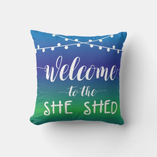 Welcome to the She Shed with string lights Throw Pillow