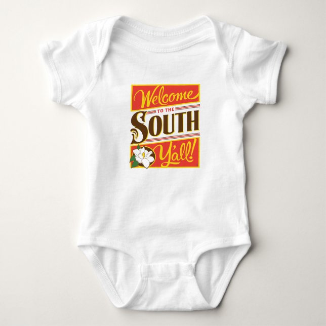 Welcome To The South Y'all Baby Bodysuit (Front)