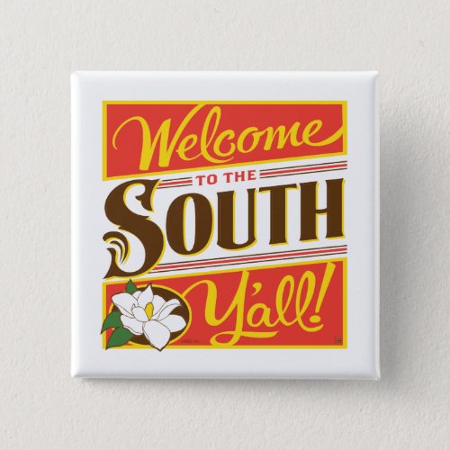 Welcome To The South Yall Button