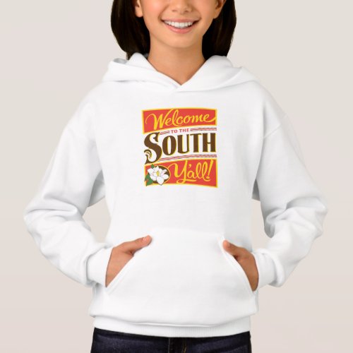 Welcome To The South Yall Hoodie