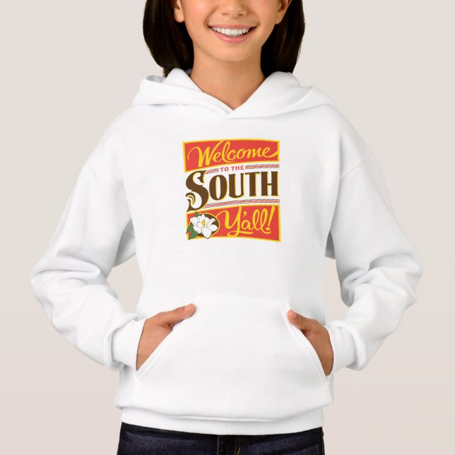 Welcome To The South Y'all Hoodie (Front)