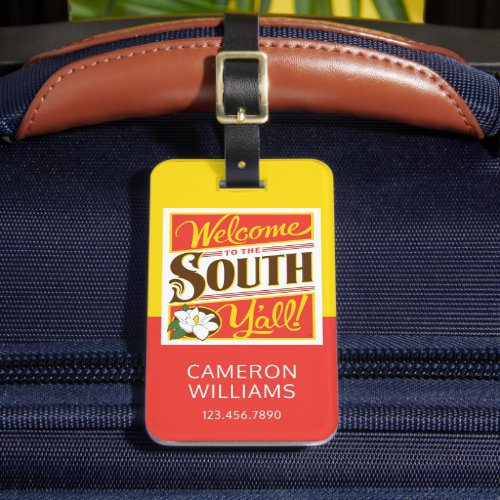 Welcome To The South Yall Luggage Tag