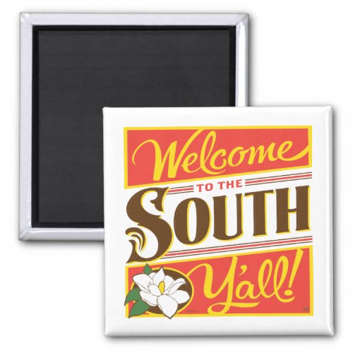 Welcome To The South Yall Magnet