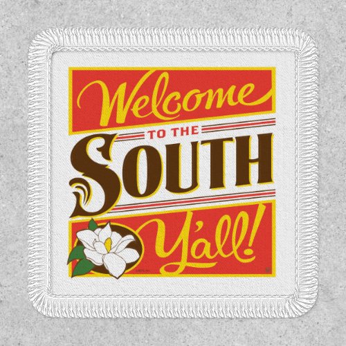 Welcome To The South Yall Patch