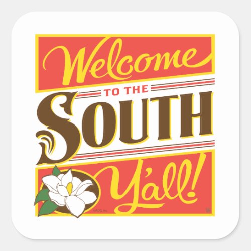 Welcome To The South Yall Square Sticker
