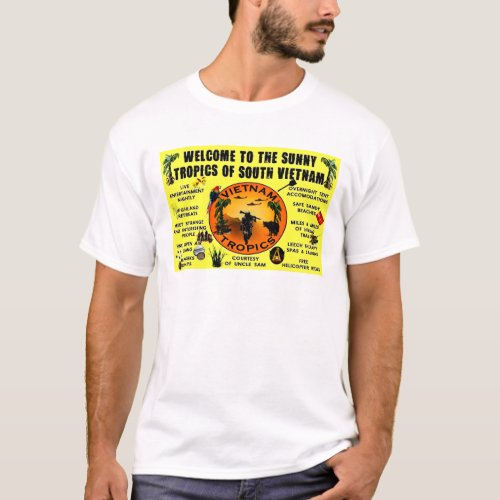 WELCOME to the SUNNY TROPICS of VIETNAM T_Shirt