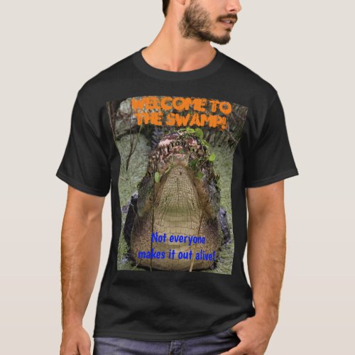 Welcome to the Swamp T_Shirt