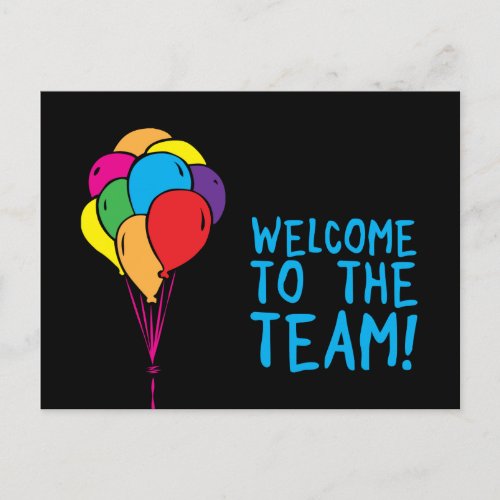 welcome to the team celebratory balloons postcard