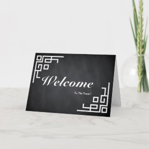 Welcome To The Team Chalkboard Boarder Card
