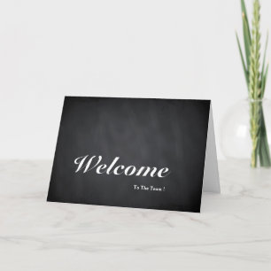 Welcome To The Team Chalkboard Postcard