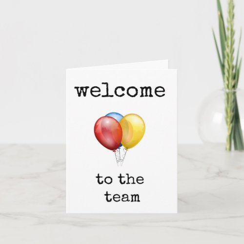 Welcome to the Team Colorful Balloons Card
