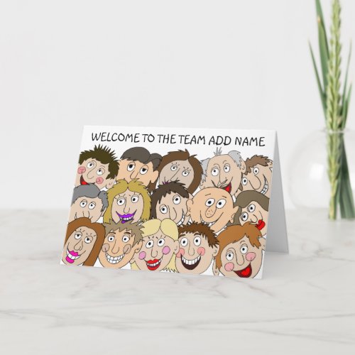 Welcome To The Team Funny Faces Card