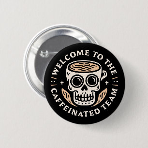 Welcome to the team funny humor coffee button
