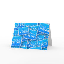 Welcome To The Team Greeting Card