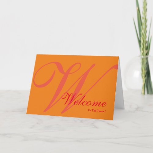 Welcome To The Team Monogram Card