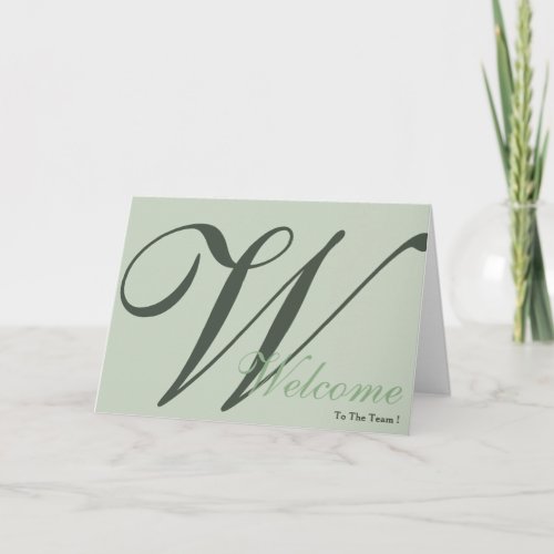 Welcome To The Team Monogram Card