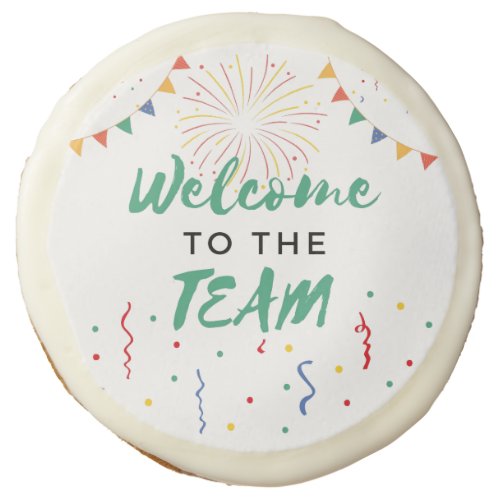 Welcome to the Team New Employee Job Welcoming Cho Sugar Cookie