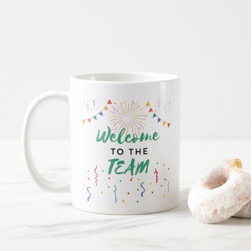 Welcome to the Team New Employee Job Welcoming Coffee Mug