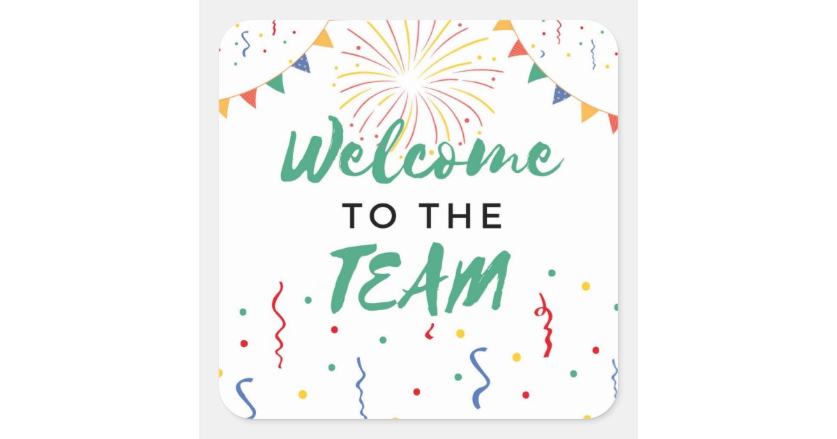 Welcome To The Team New Employee Job Welcoming Square Sticker Zazzle welcome-to-the-team-new-employee-job-welcoming-square-sticker-zazzle