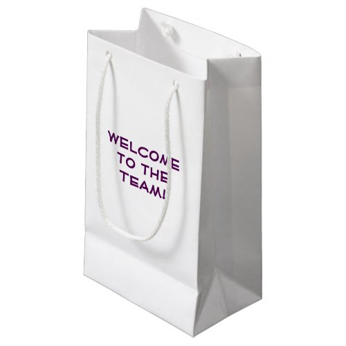 Welcome to the team small gift bag