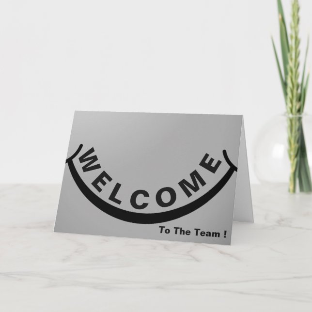 Welcome To The Team with Big Smile Card (Front)